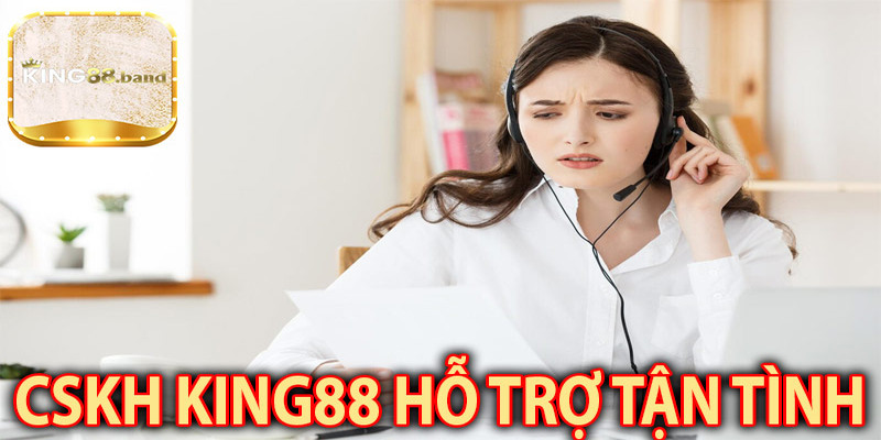KING88 cung cấp dịch vụ khách hàng 24/7 qua nhiều kênh giải quyết mọi thắc mắc